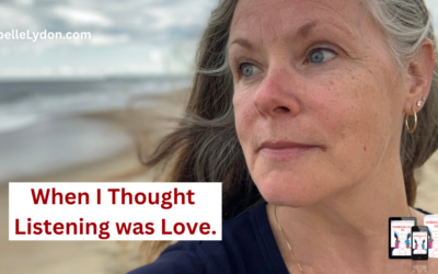 When I Thought Listening Was Love